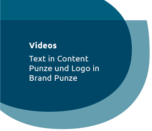 Videos - Text in Content Punze und Logo in Brand Punze